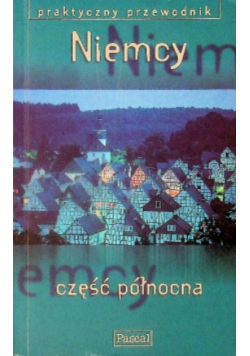 Praktyczny przewodnik Niemcy część północna