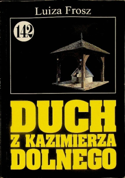 Pan Samochodzik Duch z Kazimierza dolnego Tom 142