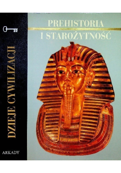 Dzieje cywilizacji  Prehistoria i starożytność