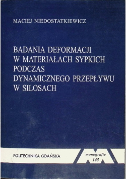 Badania deformacji w materiałach sypkich podczas dynamicznego przepływu w silosach
