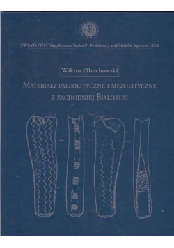 Materiały paleolityczne i mezolityczne z zachodniej Białorusi