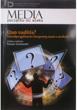 Quo vaditis Interdyscyplinarne horyzonty nauk o mediach