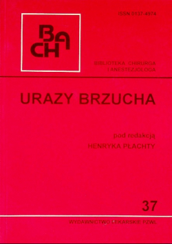 Biblioteka chirurga i anestezjologia Nr 37 / 96 Urazy brzucha