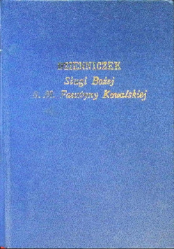 Dzienniczek Sługi Bożej S. M. Faustyny Kowalskiej
