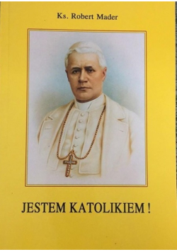Jestem katolikiem!