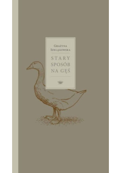 Stary sposób na gęś