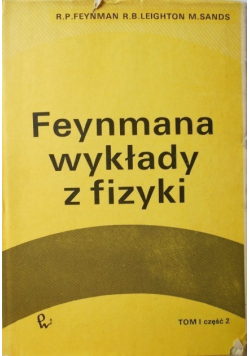 Feynmana wykłady z fizyki Tom I Część 2