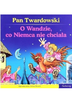O Wandzie, co Niemca nie chciała