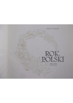 Rok Polski obyczaj i wiara