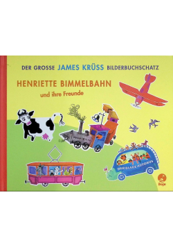 Henriette Bimmelbahn und ihre Freunde