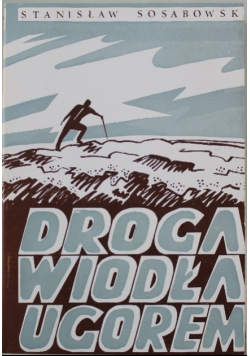 Droga wiodła ugorem
