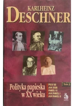 Polityka papieska w XX wieku Tom II