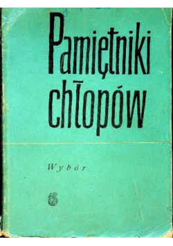 Pamiętniki chłopów Wybór