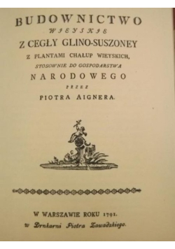 Budownictwo wieyskie z cegły glino - suszoney
