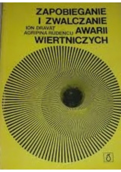Zapobieganie i zwalczanie awarii wiertniczych