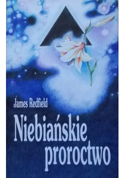 Niebiańskie proroctwo