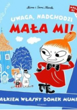 Muminki Uwaga nadchodzi Mała Mi Całkiem własny domek Muminka