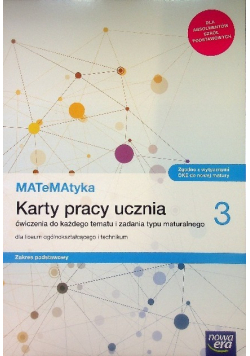 Matematyka Klasa 3 Karty pracy ucznia dla liceum i technikum Zakres podstawowy