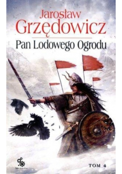 Pan Lodowego Ogrodu Tom 4