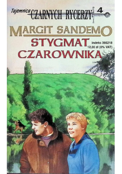 Tajemnica czarnych rycerzy  Tom 4 Stygmat czarownika