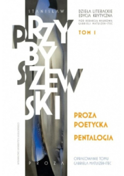 Proza poetycka Pentalogia Tom I