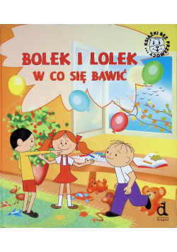 Bolek i Lolek W co się bawić
