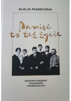Pamięć to też życie