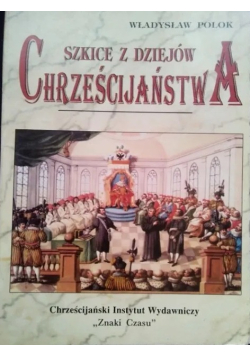 Szkice z dziejów chrześcijaństwa