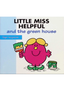 Little Miss Helpful and the Green House