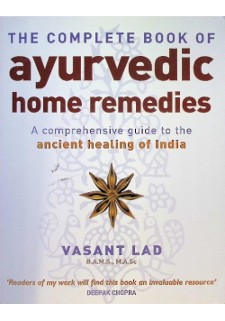 Complete Book of Ayurvedic Home Remedies
