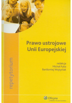 Prawo ustrojowe Unii Europejskiej Repetytorium