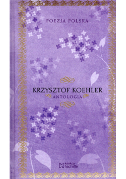 Krzysztof Koehler antologia