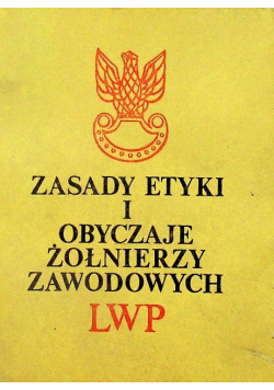 Zasady etyki i obyczaje żołnierzy zawodowych LWP