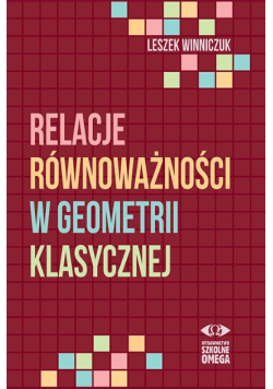 Relacje równoważności w geometrii klasycznej