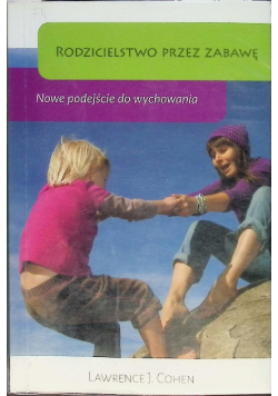 Rodzicielstwo przez zabawę
