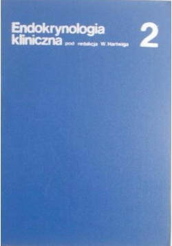 Endokrynologia kliniczna Tom II
