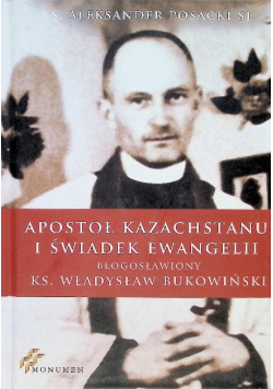 Apostołowie Kazachstanu i świadek ewangelii