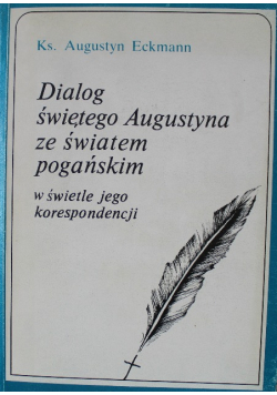 Dialog świętego Augustyna ze światem pogańskim