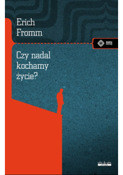 Czy nadal kochamy życie