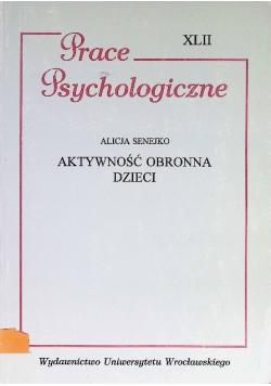 Prace psychologiczne  Aktywność Obronna Dzieci
