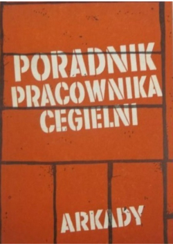 Poradnik pracownika cegielni