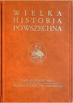Wielka historia powszechna Tom V Wojny religijne Cześć III