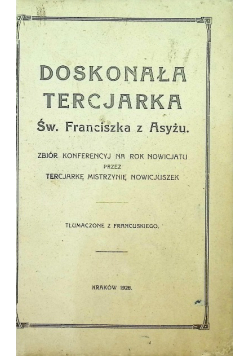 Doskonała Tercjarka Św. Franciszka z Asyżu 1928 r.