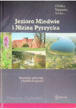 Jezioro Miedwie i Nizina Pyrzycka