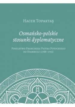 Osmańsko - polskie stosunki dyplomatyczne