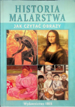 Historia malarstwa Jak czytać obrazy