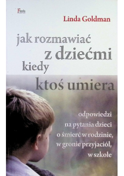 Jak rozmawiać z dziećmi kiedy ktoś umiera