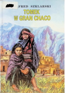 Tomek w Gran Chaco