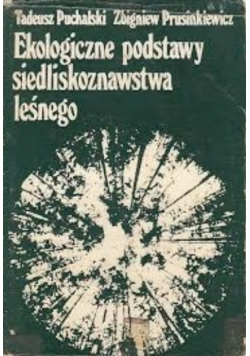 Ekologiczne postawy siedliskoznawstwa leśnego
