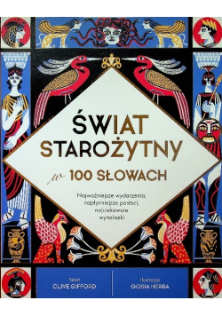 Świat starożytny w 100 słowach